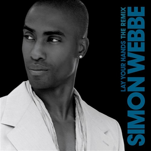 Lay Your Hands Simon Webbe