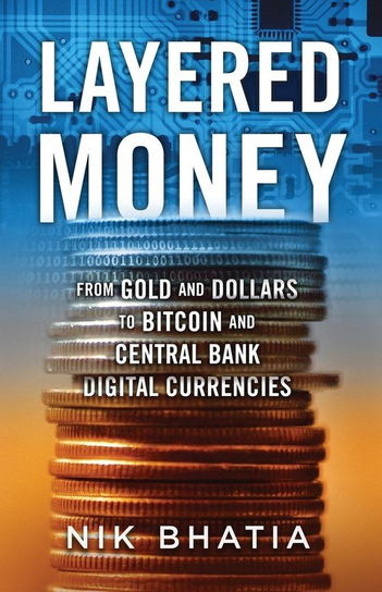 Layered Money Nik Bhatia
