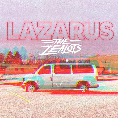 Lazarus The Zealots