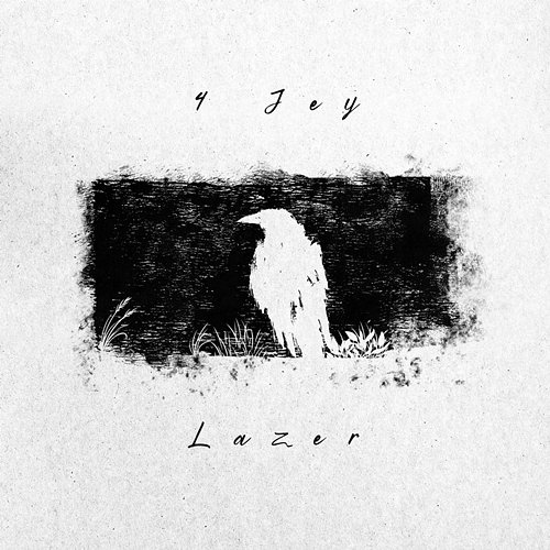 Lazer 4 Jey
