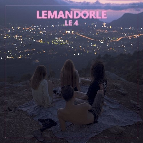 Le 4 lemandorle