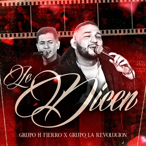 Le Dicen Grupo H Fierro, Grupo la revolucion