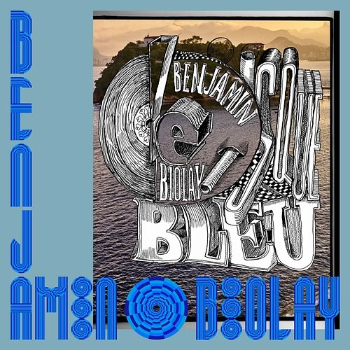 Le Disque Bleu Benjamin Biolay