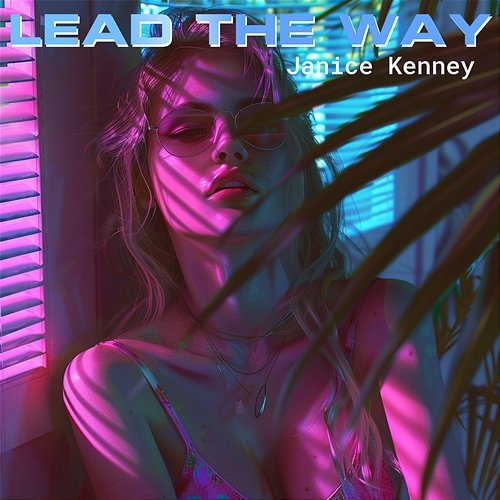 Lead The Way Janice Kenney