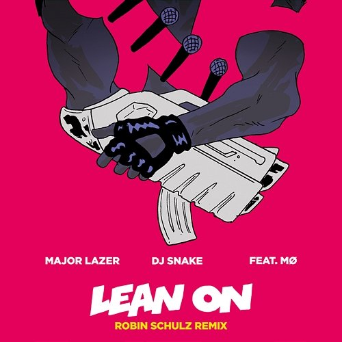 Lean on Major Lazer, DJ Snake, MØ