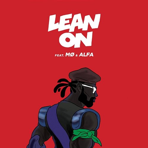 Lean on Major Lazer, MØ, DJ Snake