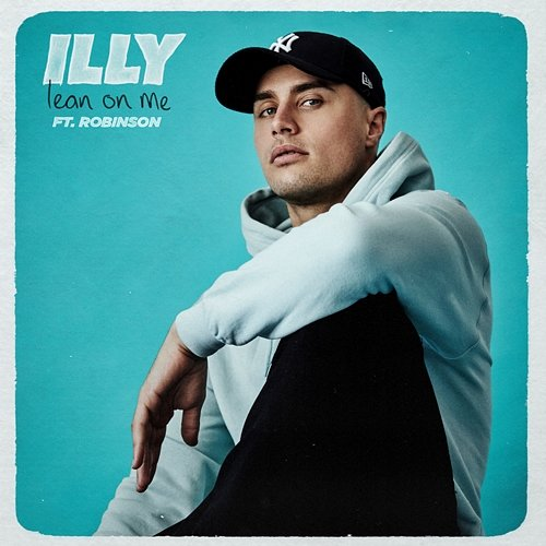Lean On Me Illy feat. Robinson