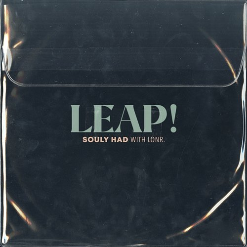 LEAP! Souly Had, Lonr.