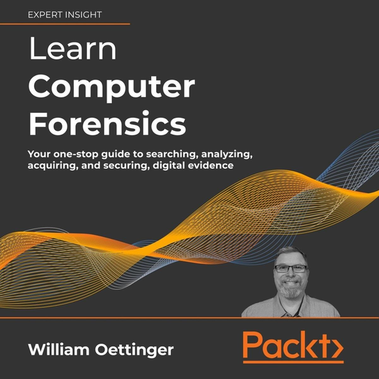 Learn Computer Forensics - audiobook William Oettinger