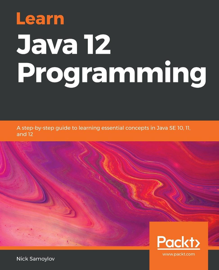 Learn Java 12 Programming - ebook epub Nick Samoylov