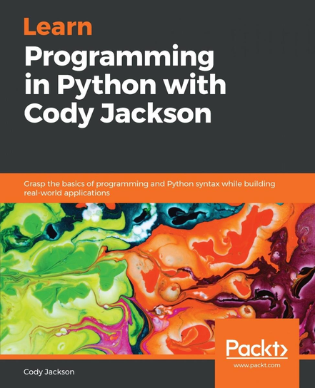 Learn Programming in Python with Cody Jackson - ebook epub Jackson Cody