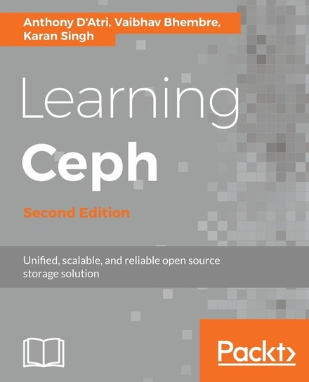 Learning Ceph - Second Edition Anthony D'Atri