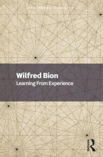 Learning From Experience Wilfred Bion