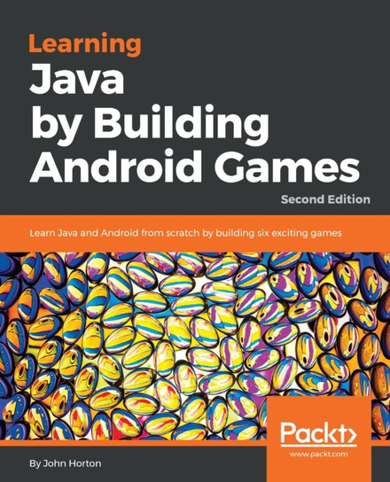 Learning Java by Building Android Games - ebook epub John Horton
