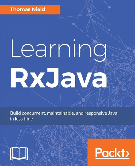 Learning RxJava - ebook epub Nield Thomas