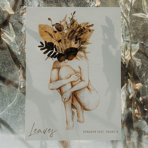 Leaves Ben&Ben feat. Young K