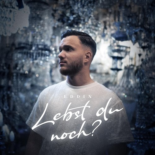 Lebst du noch Eddin