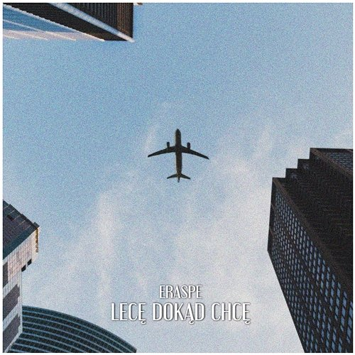 Lecę dokąd chcę Eraspe