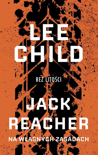 Lee Child Kolekcja Ringier Axel Springer Polska Sp. z o.o.
