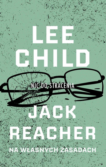 Lee Child Kolekcja Ringier Axel Springer Polska Sp. z o.o.