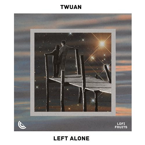 LEFT ALONE Twuan