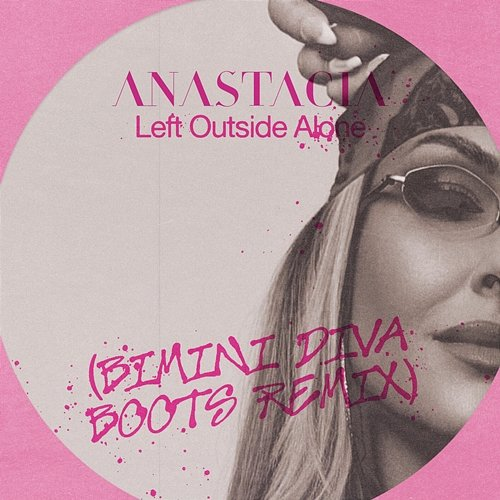 Left Outside Alone Anastacia, Bimini