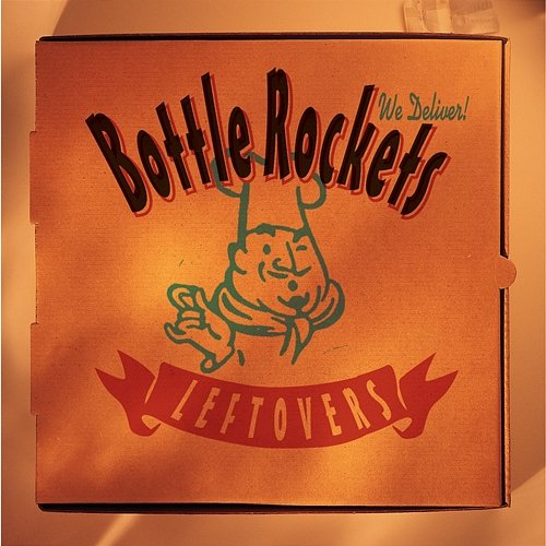 Leftovers The Bottle Rockets