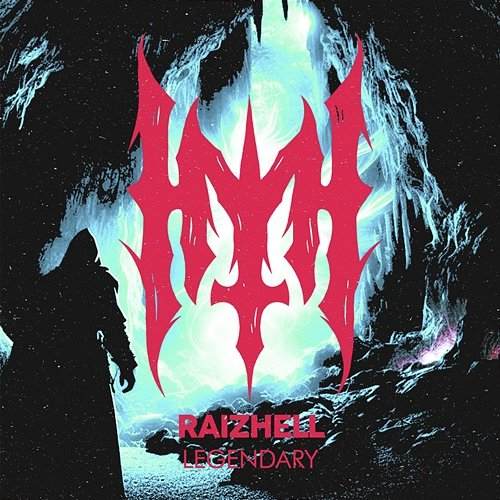 LEGENDARY RAIZHELL