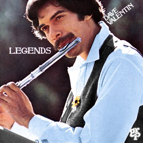 Legends Dave Valentin