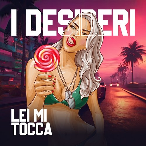 Lei Mi Tocca I Desideri