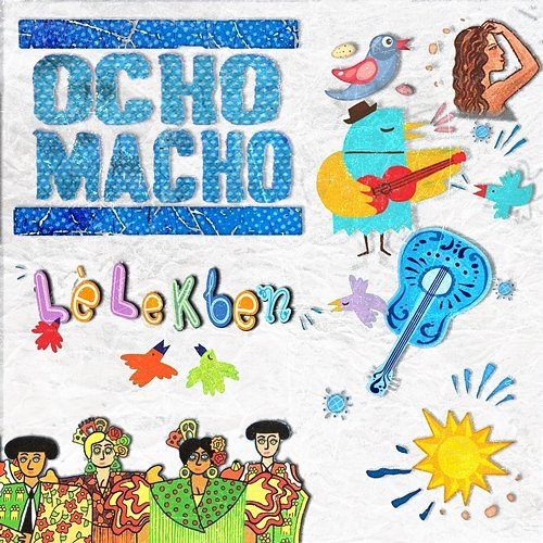 Lélekben Ocho Macho