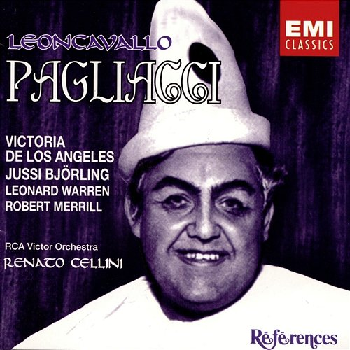 Leoncavallo: Pagliacci Jussi Björling, Leonard Warren, Robert Merrill, Renato Cellini, Victoria De Los Angeles