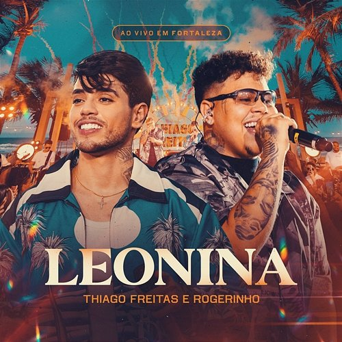 Leonina Thiago Freitas, Rogerinho