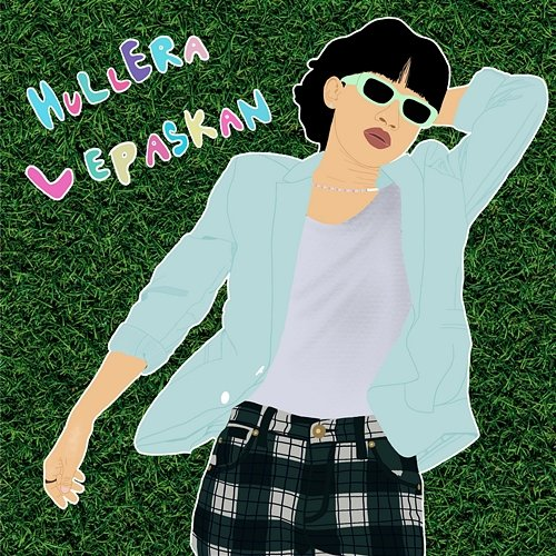 Lepaskan Hullera