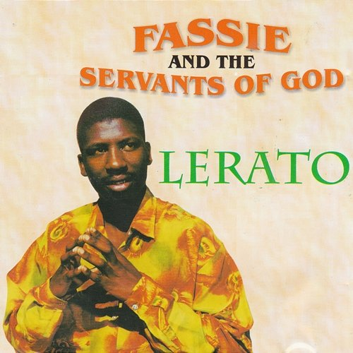 Lerato Fassie And the The Servants of God