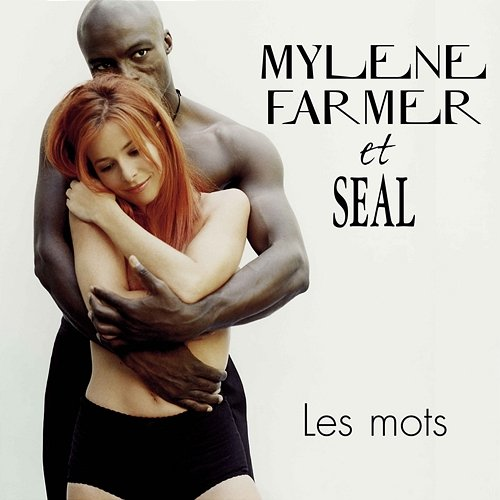 Les mots Mylène Farmer feat. Seal