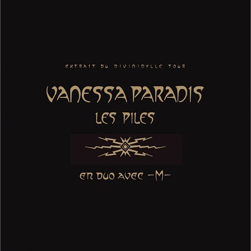 Les piles Vanessa Paradis, -M-