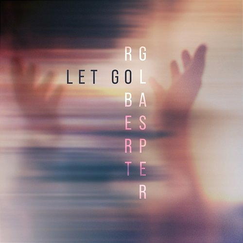 Let Go Robert Glasper