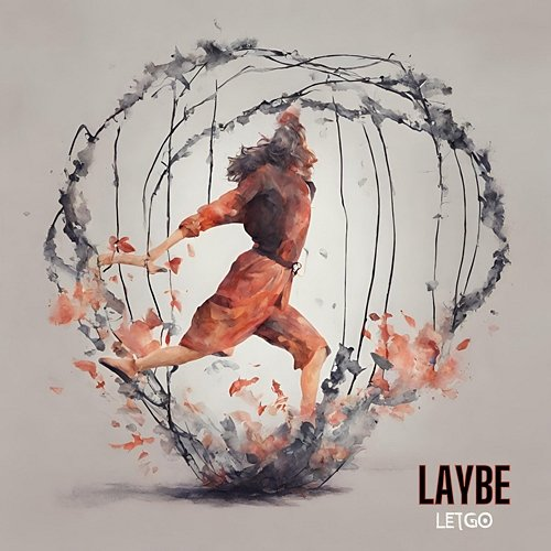 Let Go Laybe
