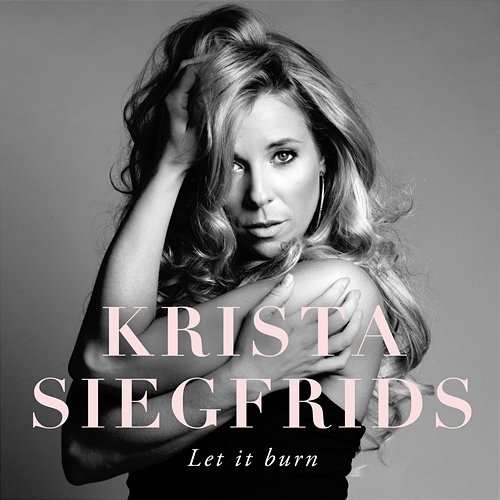 Let It Burn Krista Siegfrids