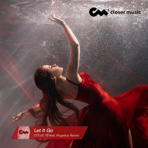 Let It Go Steve 79 feat. Angelica Renee
