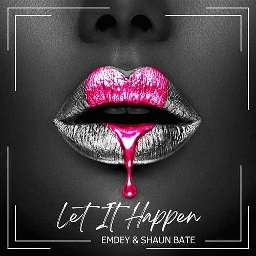 Let It Happen Emdey, Shaun Bate