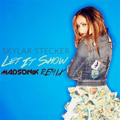 Let It Show Skylar Stecker