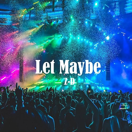 Let Maybe Z-D