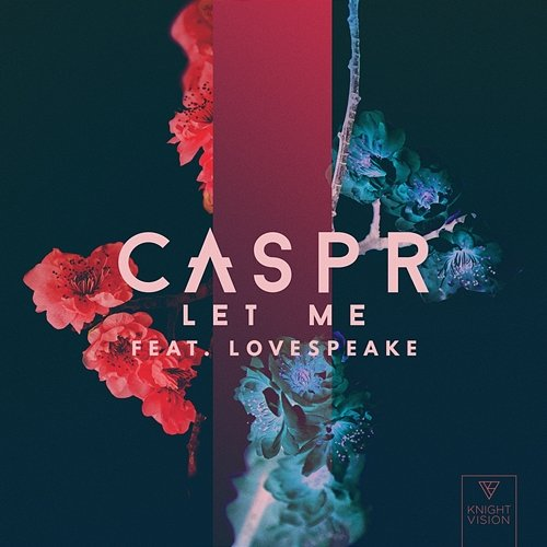 Let Me CASPR feat. Lovespeake