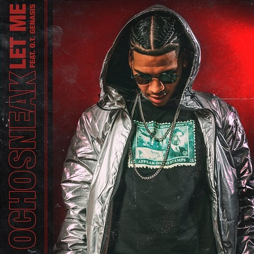 Let Me Ocho Sneak feat. O.T. Genasis