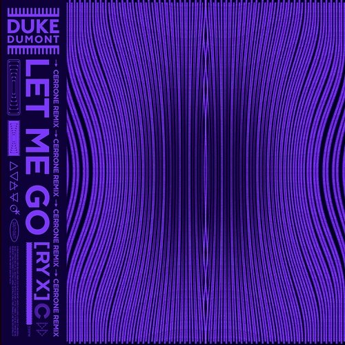 Let Me Go RY X, Duke Dumont