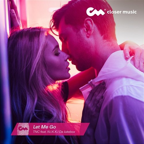 Let Me Go TNC feat. N.I.K.K.I Da Jukebox