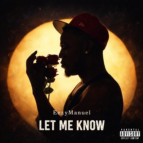 Let Me Know Eezymanuel