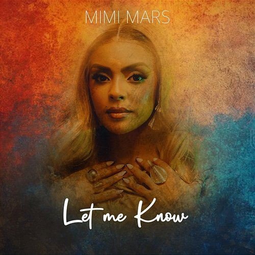 Let Me Know Mimi Mars